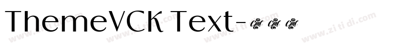 ThemeVCK Text字体转换
